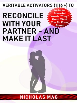 cover image of Veritable Activators (1116 +) to Reconcile with Your Partner--and Make It Last